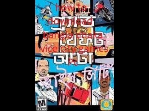 download bangladesh vice city game